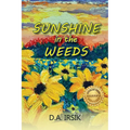 Sunshine In The Weeds