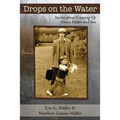 Drops on the Water: Stories about Growing Up from a Father and Son