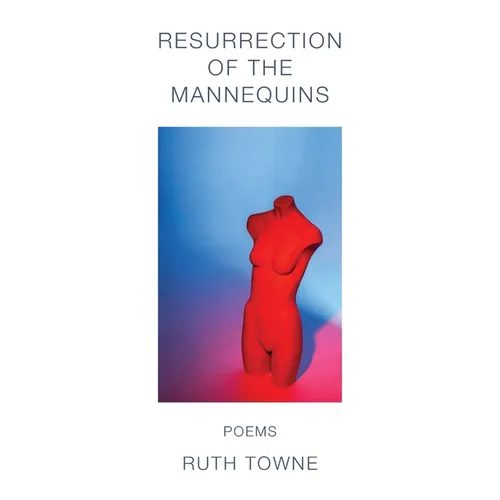 Resurrection of the Mannequins