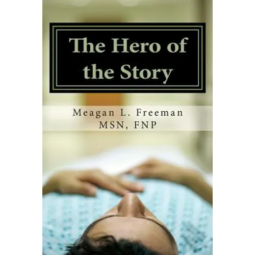 The Hero of the Story: Reclaiming Your Life After a Multiple Sclerosis Diagnosis