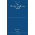 Das Denken und sein Gehalt