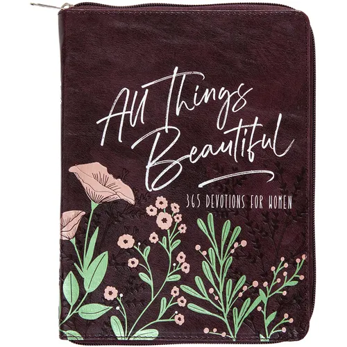 All Things Beautiful Ziparound Devotional: 365 Devotions for Women