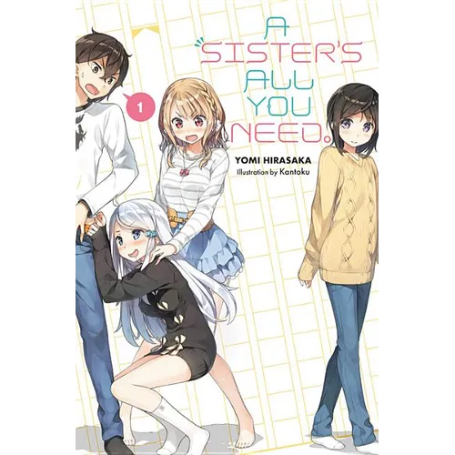 A Sister's All You Need., Vol. 1 (Light Novel): Volume 1