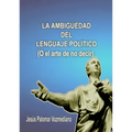 La ambigüedad del lenguaje político