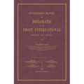 Dictionnaire Manuel de Diplomatie et de Droit International: Public et Prive