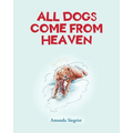 All Dogs come from HEAVEN
