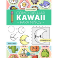 Cómo Dibujar Kawaii para Niños: Aprende a Dibujar Paso a Paso Cosas Súper Monas