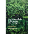 Constituent Order in Language and Thought