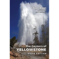 The Geysers of Yellowstone: Sixth Edition