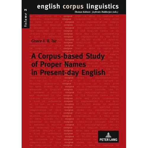 A Corpus-based Study of Proper Names in Present-day English: Aspects of Gradience and Article Usage