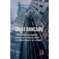 Droit bancaire: La Réglementation bancaire congolaise à l'aune des droits de l'espace OHADA et de la France