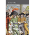 The Bourgeois Revolution in France 1789-1815