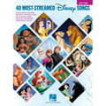 The 40 Most-Streamed Disney Songs: Easy Disney Piano Sheet Music Songbook for Beginners