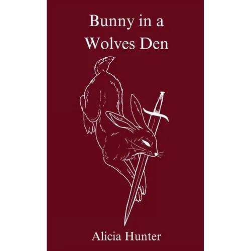 Bunny in a Wolves Den