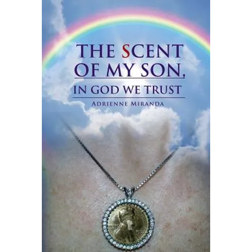 The Scent of My Son, In God we Trust