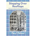 Stepping over Rooftops: Health Care During the Era of Mass Immigration to America
