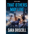 That Others May Live