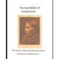 The Last Book of Chimacum: The Extinct Tribe of Northwest Indians