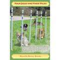 Four Dogs and Their Tales