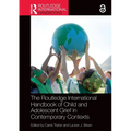 The Routledge International Handbook of Child and Adolescent Grief in Contemporary Contexts
