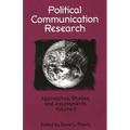 Political Communication Research: Approaches, Studies, and Assessments, Volume 2