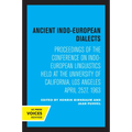 Ancient Indo-European Dialects: Proceedings of the Conference on Indo-European Linguistics Held at the University of California, Los Angeles April 25-