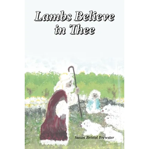 Lambs Believe in Thee