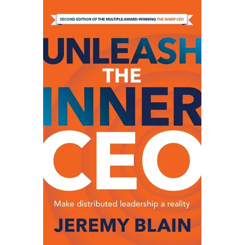 Unleash the Inner CEO: Make distributed leadership a reality