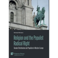 Religion and the Populist Radical Right: Secular Christianism and Populism in Western Europe