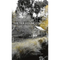 The Tea House Poems