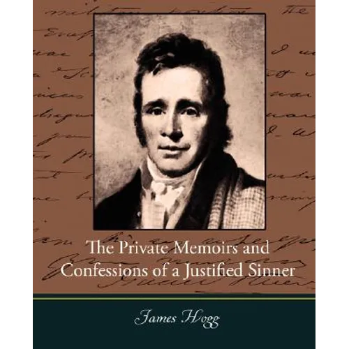 The Private Memoirs and Confessions of a Justified Sinner