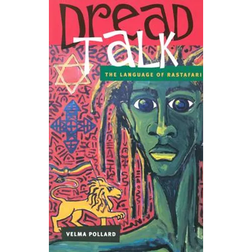 Dread Talk: The Language of the Rastafari