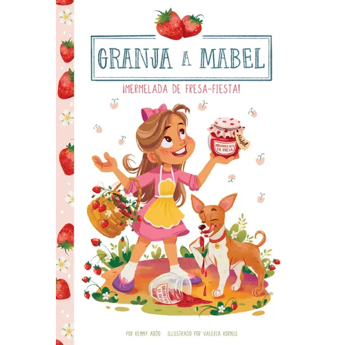 ¡Mermelada de Fresa-Fiesta! (Strawberry Jam-Boree!)