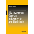 Esg Investment, German Industrie 4.0, and Blockchain