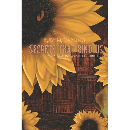 Secrets That Bind Us: A Standalone Romantic Thriller