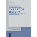 The Art of History: Literary Perspectives on Greek and Roman Historiography