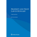 Property and Trust Law in Hungary