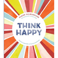 Think Happy: Instant Peptalks to Boost Positivity
