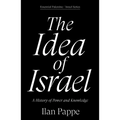 The Idea of Israel: A History of Power and Knowledge