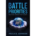 The Battle of Priorities: Politics versus The Planet