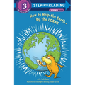 How to Help the Earth-By the Lorax (Dr. Seuss)