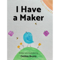 I Have a Maker