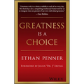 Greatness Is a Choice
