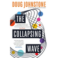 The Collapsing Wave: The Epic, Awe-Inspiring New Novel from the Author of BBC 2's Between the Covers Pick the Space Between Us Volume 2