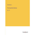 The Quarterly Review: Vol. 73
