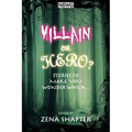 Villain or Hero?: Stories to make you wonder which...