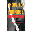 How to Manage Depression