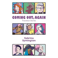 Coming Out, Again: Transition Stories