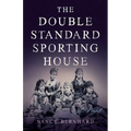 Double Standard Sporting House