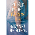 Ruined by the Baron